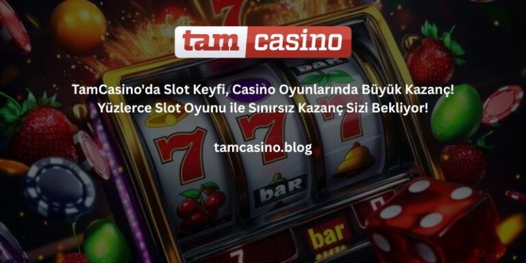 Tamcasino_Slot_Oyunlari
