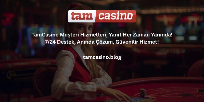 Tamcasino_destek