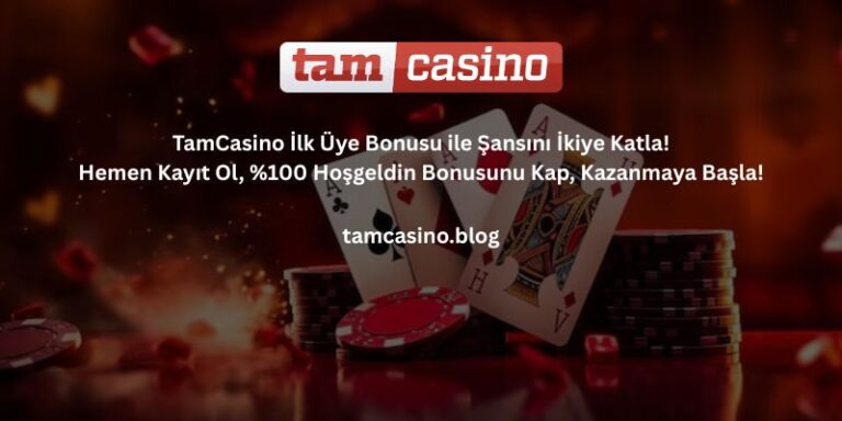 Tamcasino_ilk_uyelik