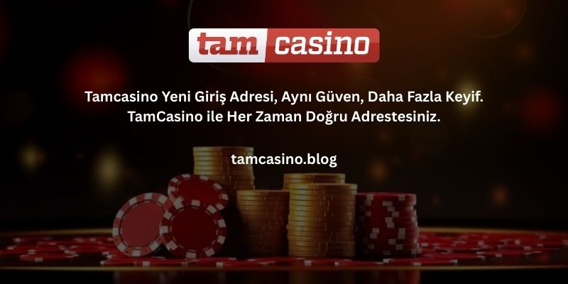 Tamcasino_yeni_adresi