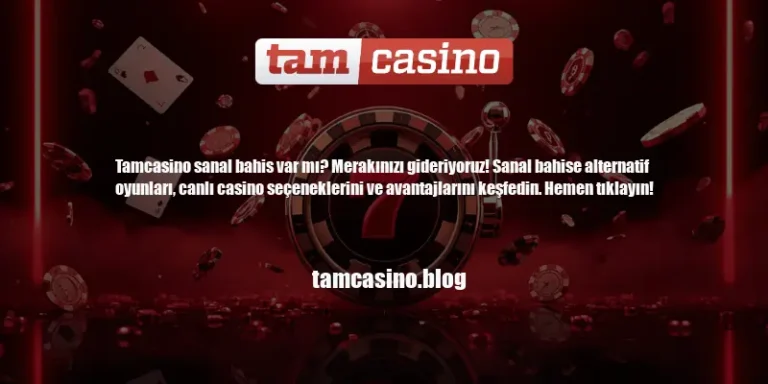 Tamcasino Sanal Bahis Var Mı