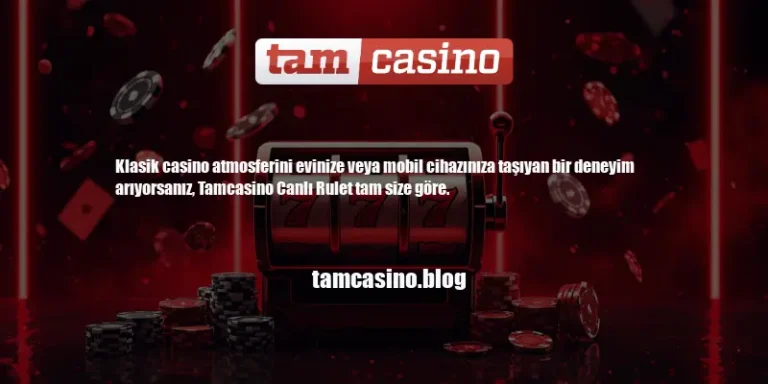 Tamcasino Canlı Rulet