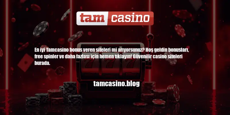 Tamcasino Bonus Veren Site
