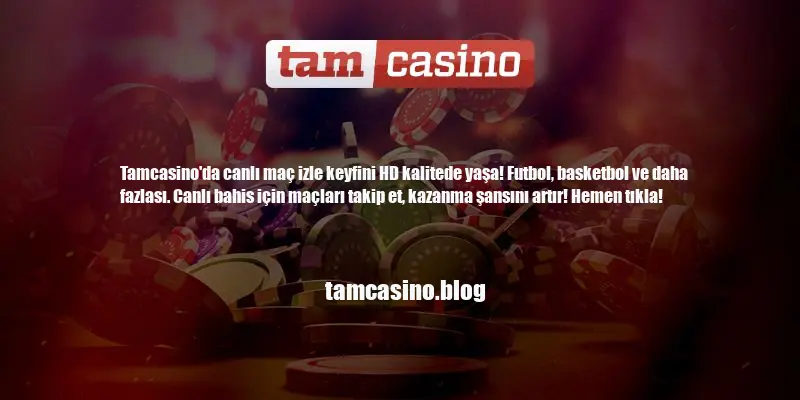 Tamcasino Canlı Maç Izle