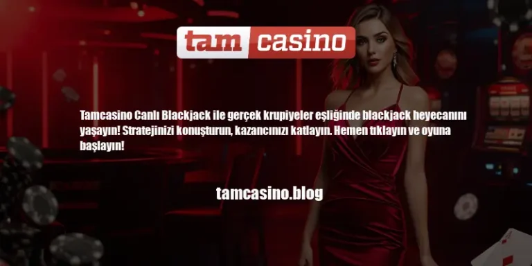 Tamcasino Canlı Blackjack